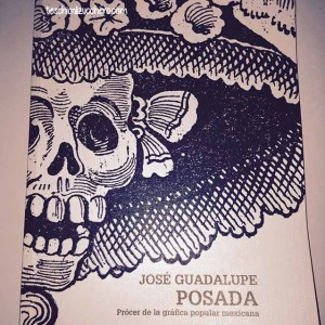Libro: Josè Guadalupe Posada - Pròcer de la grafica popular mexicana